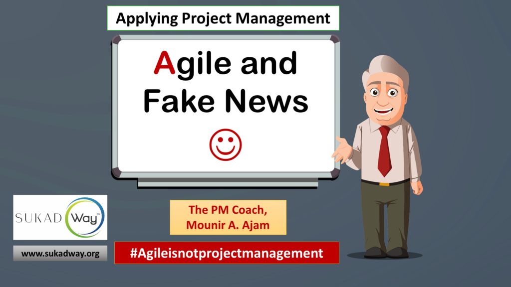 Is Agile "fake news", a myth, or a hype?