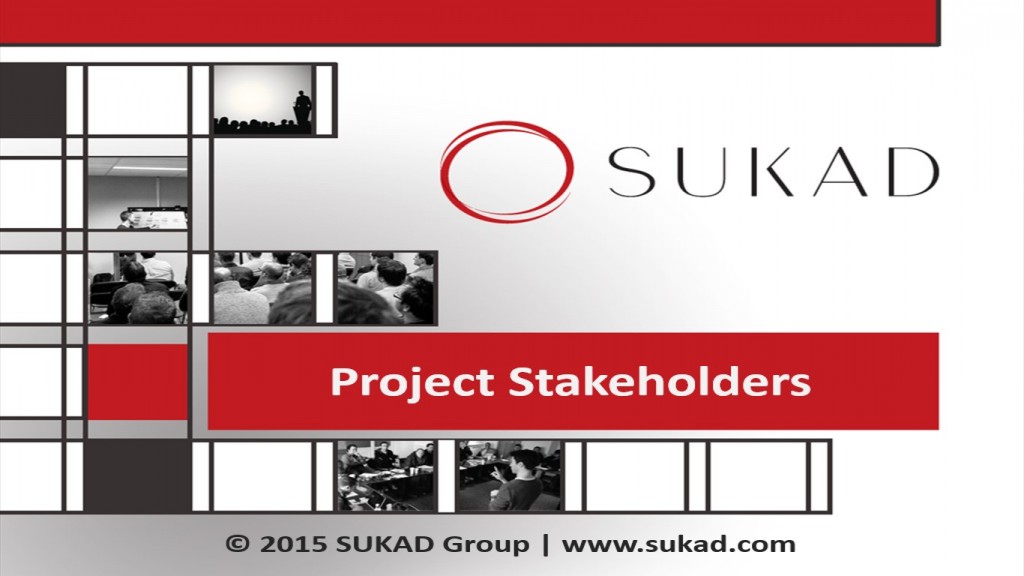 Project Stakeholders | By SUKAD